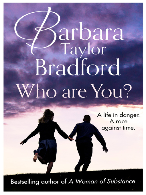 Title details for Who Are You? by Barbara Taylor Bradford - Available